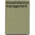 Dissatisfaction management