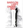 Babylon leeft onder ons door J.I. van Baaren
