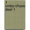 1 vmbo-T/havo deel 1 by L.A. Reichard