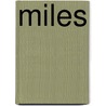 Miles by E. Bevarly