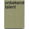 Onbekend talent door Langenbach