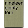 Nineteen Eighty Four door Helga Nowotny