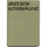 Abstracte schilderkunst door Zeise