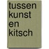 Tussen kunst en kitsch