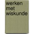 Werken met wiskunde