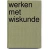 Werken met wiskunde door Coumans