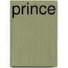 Prince by C. Bentley