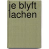 Je blyft lachen by Rosemary Rogers