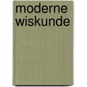 Moderne wiskunde by Maanen