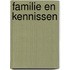 Familie en kennissen