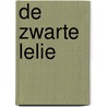 De zwarte lelie by B. Goepfert