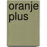 Oranje plus door Onbekend