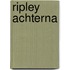 Ripley achterna