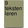 9 Teksten leren by Unknown