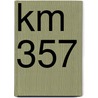 KM 357 by Jean Graton