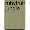 Rubyfruit jungle by R.M. Brown