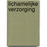 Lichamelijke verzorging door C.A. Abrahamse