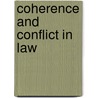 Coherence and conflict in law by Unknown