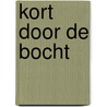 Kort door de bocht door F. de Klerk