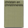 Christen en christinnereis by Bunyan