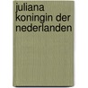 Juliana koningin der nederlanden door Lenie Schenk