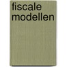 Fiscale Modellen door Onbekend