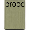 Brood by Hans Hellmut Kirst