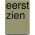 Eerst zien