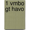 1 Vmbo gt havo by I. van Breugel