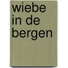 Wiebe in de bergen door Willy Verheyde