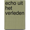 Echo uit het verleden by M. Muller