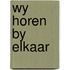 Wy horen by elkaar