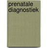 Prenatale diagnostiek by Spaan