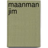 Maanman Jim by Iona Treahy
