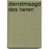 Dienstmaagd des heren