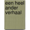 Een heel ander verhaal