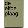 De elfde plaag by John Baldwin Marr