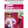 Mini shopaholic by Sophie Kinsella