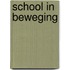 School in beweging