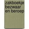 Zakboekje Bezwaar en beroep door P.J.J.M. van den Bosch