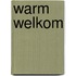 Warm welkom