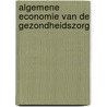 Algemene economie van de gezondheidszorg door StudentsOnly