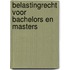 Belastingrecht voor Bachelors en Masters