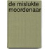 De mislukte moordenaar