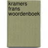 Kramers frans woordenboek door Onbekend