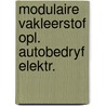 Modulaire vakleerstof opl. autobedryf elektr. door Onbekend