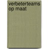 Verbeterteams op maat door Marja Jeanson