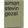 Simon Stevin Gezel by Unknown