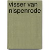 Visser van nispenrode door Schippers