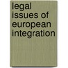 Legal issues of european integration door Onbekend